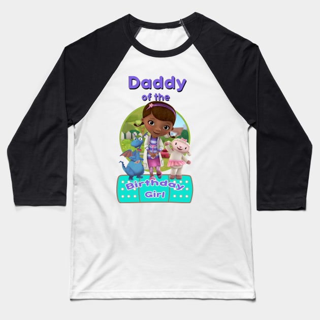 Daddy - Doc McStuffins Baseball T-Shirt by SusieTeeCreations